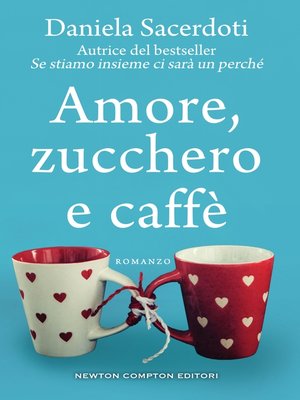 cover image of Amore, zucchero e caffè
